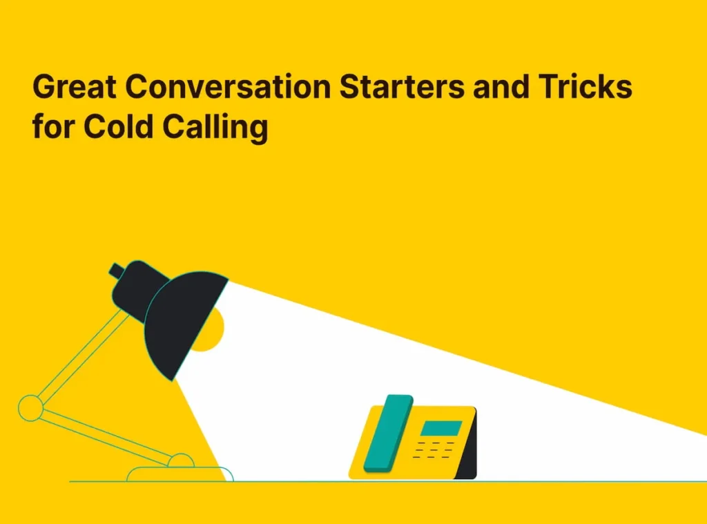 Great Conversation Starters And Tricks For Cold Calling