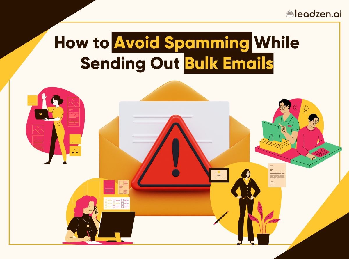 How To Send Bulk Emails Without Spamming? | Leadzen.ai