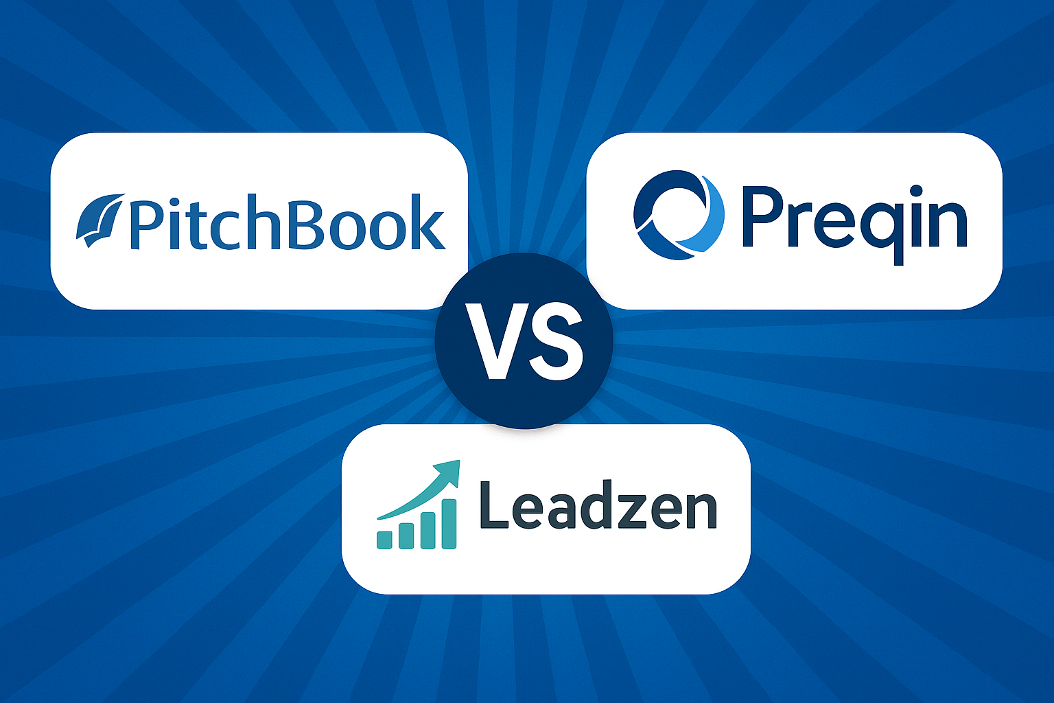 PitchBook vs Preqin vs Leadzen